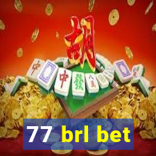 77 brl bet